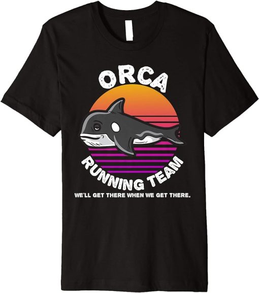 Funny Orca Running Team Shirt Kids Men Women Gift Premium T-Shirt